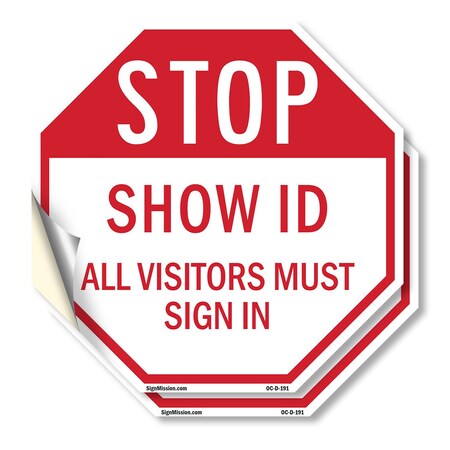 Signmission Stop Show Id All Visitors Must Sign, 4 inch X 4 inch, Vinyl Decal, 2PK OC-D-2PACK-4-191