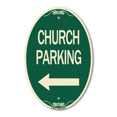 Signmission Church Parking With Left Arrow, 12 Inch X 18 Inch Architectural Oval, Heavy Gauge Aluminum A-OV-G-1218-24272