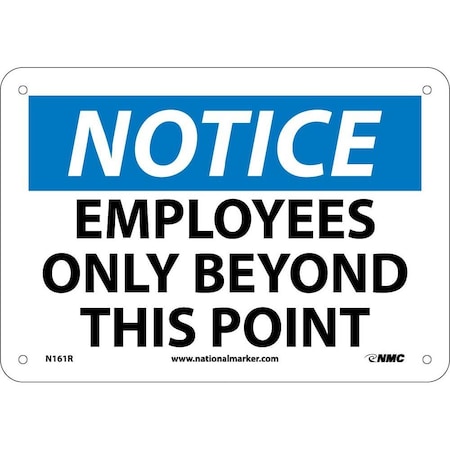 Nmc Notice Employees Only Beyond This Point Sign, N161R N161R