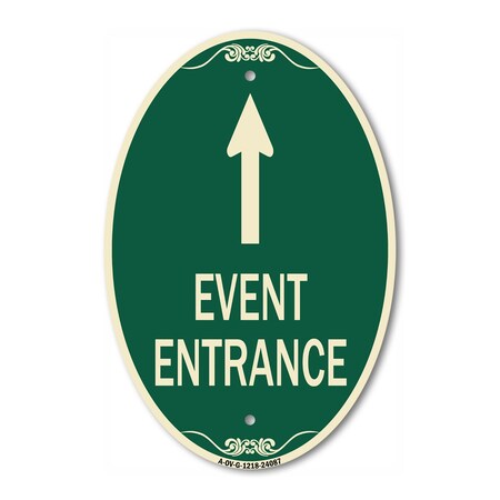 Signmission Event Entrance With Up Arrow, 12 Inch X 18 Inch Architectural Oval, Heavy Gauge Aluminum A-OV-G-1218-24087
