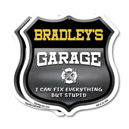 Signmission Bradley's Garage I Can Fix Everything But Stupid, 12 inch X 12 inch, Aluminum Metal Sign, 2PK SHI-A-2PACK-12-490-BRADLEY