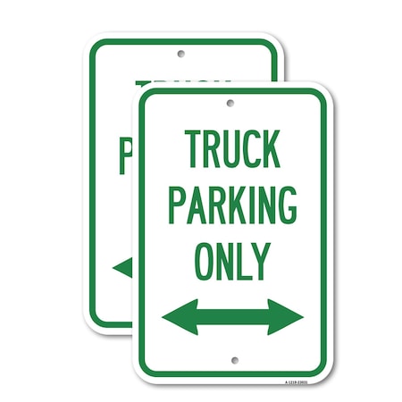 Signmission Reserved Parking Sign Truck Parking Only with Bidirecti, 12'' X 18'', Heavy Gauge Aluminum, 2PK A-1218-2PACK-23031