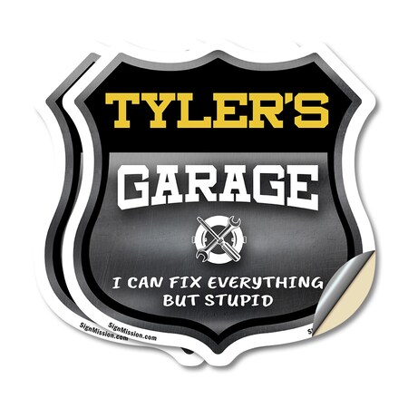 Signmission Tyler's Garage I Can Fix Everything But Stupid, 4 inch X 4 inch, Vinyl Decal, 2PK SHI-D-2PACK-4-490-TYLER