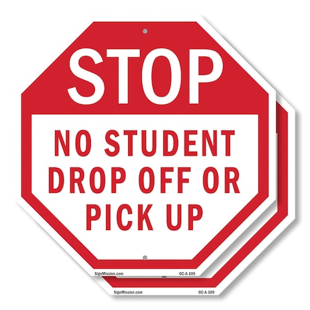 Signmission Stop No Student Drop Off or Pick Up, 6 inch X 6 inch, Plastic Sign, 2PK OC-P-2PACK-6-109