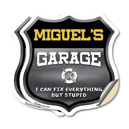 Signmission Miguel's Garage I Can Fix Everything But Stupid, 18 inch X 18 inch, Vinyl Decal, 2PK SHI-D-2PACK-18-490-MIGUEL