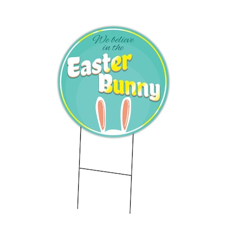 Signmission We Believe In Easter Bunny Double Sided Corrugated Plastic Circle Yard Sign C-24-CIR-DS-WS-Webelieveineasterbunny