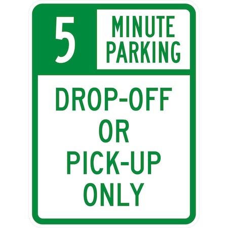 Lyle 5 Minute Parking Drop-Off or Pick-Up Only, 18x24, Engineer Grade, White G-10125-EG_18x24
