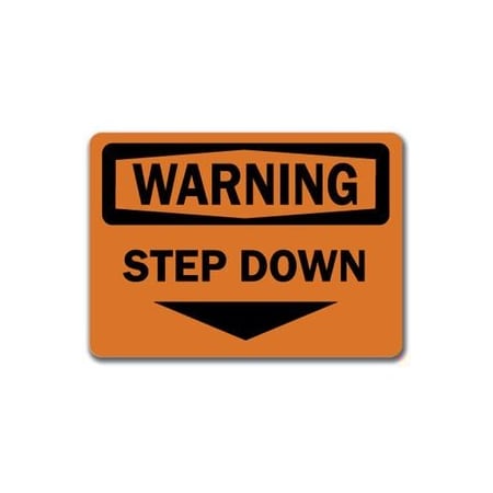 Signmission Safety Sign, 14 in Height, Plastic, 10 in Length, Step Down WS-Step Down