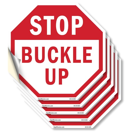 Signmission Stop Buckle Up, 4 inch X 4 inch, Vinyl Decal, 5PK OC-D-5PACK-4-30