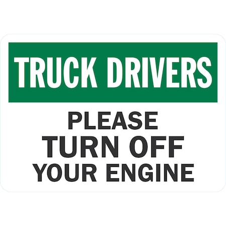 Lyle Truck Drivers Please Turn Off Your Engine, 10x7, Non-Reflective, White G-1805-ND_10x7