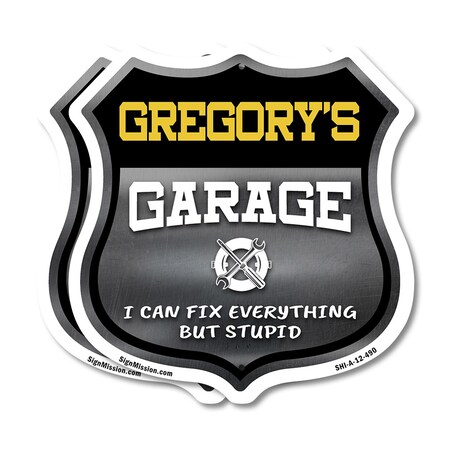 Signmission Gregory's Garage I Can Fix Everything But Stupid, 12 inch X 12 inch, Aluminum Metal Sign, 2PK SHI-A-2PACK-12-490-GREGORY