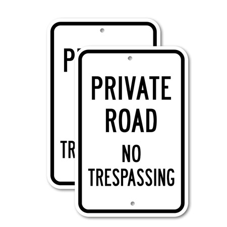 Signmission Private Road No Trespassing, 18'' X 24'' 2 Signs, Heavy Gauge Aluminum, 2PK A-1824-2PACK-2771