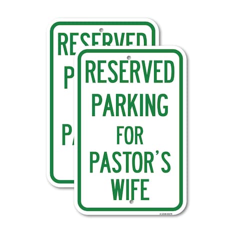 Signmission Parking Reserved for Pastor's Wife, 12'' X 18'' 2 Signs, Heavy Gauge Aluminum, 2PK A-1218-2PACK-23379