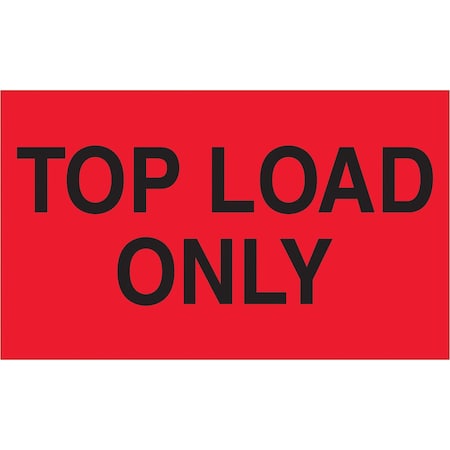 Tape Logic Labels, "Top Load Only", 3" x 5", Fluorescent Red, 500/Roll DL2681
