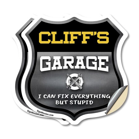 Signmission Cliff's Garage I Can Fix Everything But Stupid, 6 inch X 6 inch, Vinyl Decal, 2PK SHI-D-2PACK-6-490-CLIFF