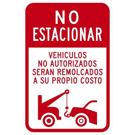 Lyle No Estacionar Vehiculos No Autorizados Seran Remolcados, 12x18, Engineer Grade, White G-3207-EG_12x18