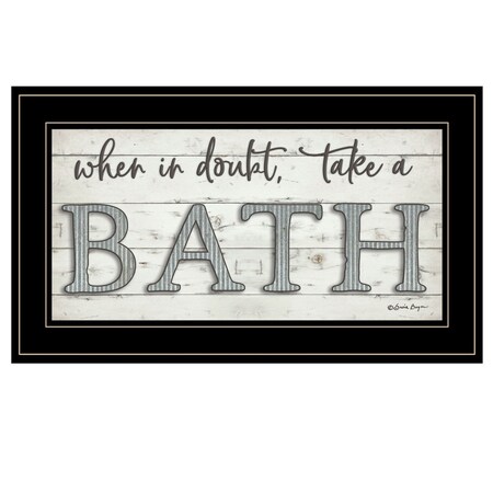 Homeroots When in Doubt Take a Bath 3 Black Framed Print Bathroom Wall Art 406771