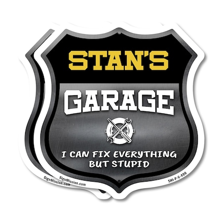 Signmission Stan's Garage I Can Fix Everything But Stupid, 6 inch X 6 inch, Plastic Sign, 2PK SHI-P-2PACK-6-490-STAN
