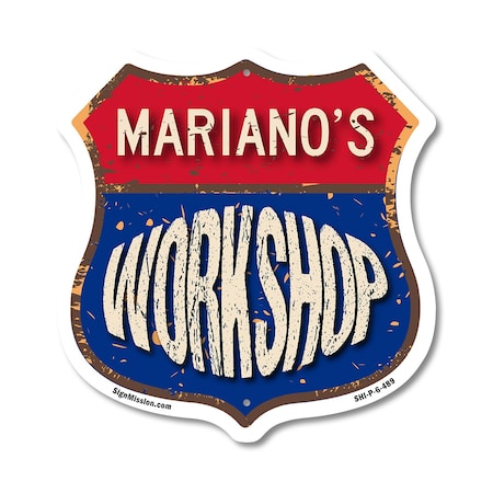 Signmission Mariano's Workshop, 6 Inch X 6 Inch, Plastic Sign SHI-P-6-489-MARIANO
