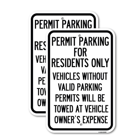Signmission Permit Parking for Residents Only Vehicles Without Vali, 12'' X 18'', Heavy Gauge Aluminum, 2PK A-1218-2PACK-23329