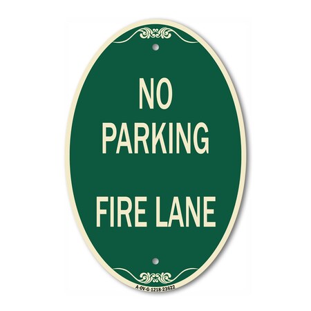 Signmission No Parking Fire Lane, 12 Inch X 18 Inch Architectural Oval, Heavy Gauge Aluminum A-OV-G-1218-23622