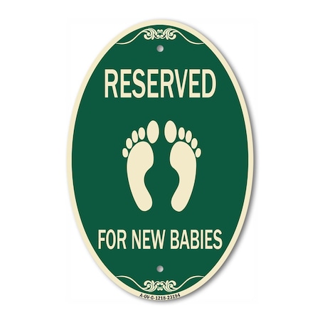Signmission Reserved for New Babies with Symbol, 12 Inch X 18 Inch Architectural Oval, Heavy Gauge Aluminum A-OV-G-1218-23194