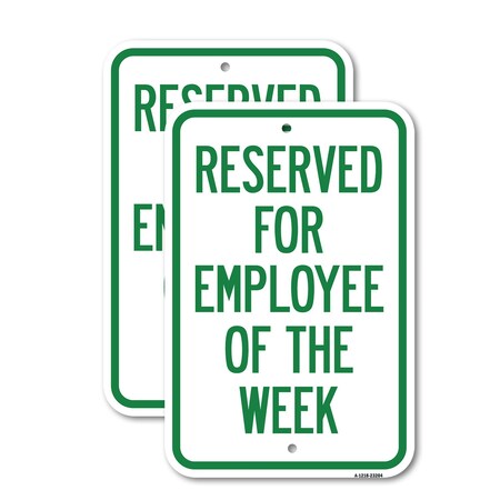 Signmission Reserved for Employee of the Week, 18'' X 24'' 2 Signs, Heavy Gauge Aluminum, 2PK A-1824-2PACK-23204