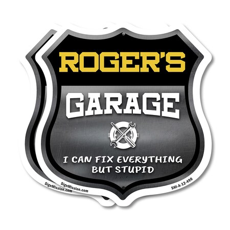 Signmission Roger's Garage I Can Fix Everything But Stupid, 12 inch X 12 inch, Aluminum Metal Sign, 2PK SHI-A-2PACK-12-490-ROGER
