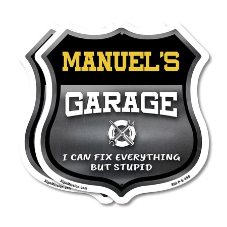 Signmission Manuel's Garage I Can Fix Everything But Stupid, 6 inch X 6 inch, Plastic Sign, 2PK SHI-P-2PACK-6-490-MANUEL