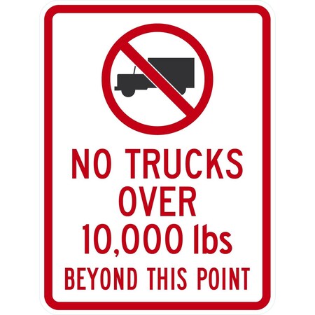 No Trucks Over 10,000 lbs Beyond This Point (w/Graphic), 18x24, High Intensity Prismatic, White