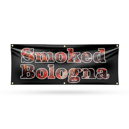 Signmission Smoked Bologna, 24 Inch x 72 Inch, Vinyl Banner B-72-30861