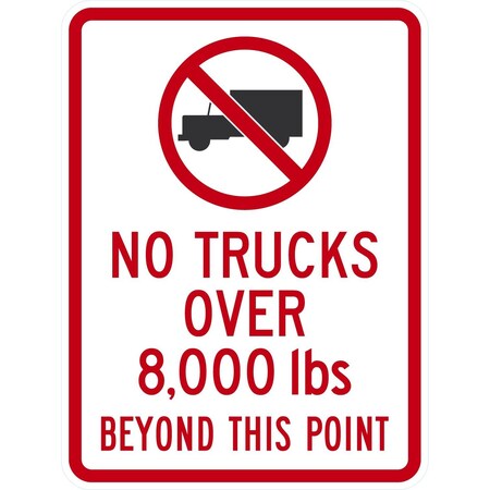 Lyle No Trucks Over 8,000 lbs Beyond This Point, 18x24, High Intensity Prismatic, White G-10713-HI_18x24