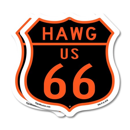 Signmission Hawg Us 66, 6 inch X 6 inch, Plastic Sign, 2PK SHI-P-2PACK-6-478