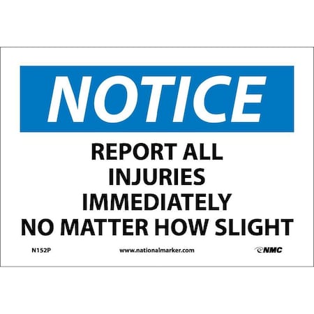 Nmc Notice Report All Injuries Immediately Sign, N152P N152P