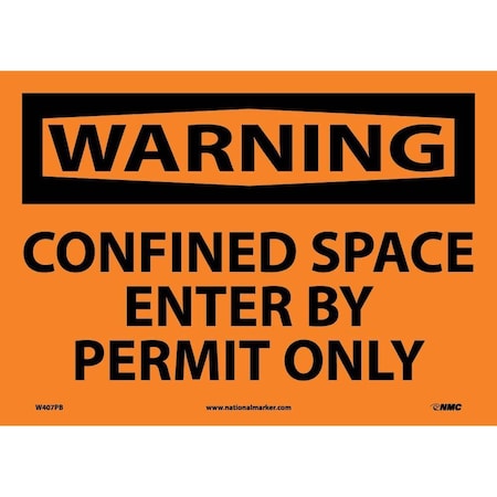 Nmc Warning Confined Space Enter By Permit Only Sign, W407PB W407PB