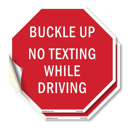 Signmission Buckle Up No Texting While Driving, 10 inch X 10 inch, Vinyl Decal, 2PK OC-D-2PACK-10-29