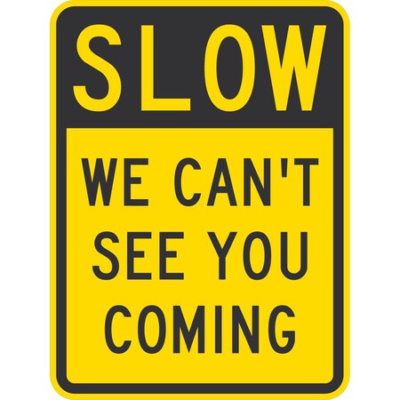 Lyle Slow We Can't See You Coming, 18x24, High Intensity Prismatic, Yellow G-10508-HI_18x24