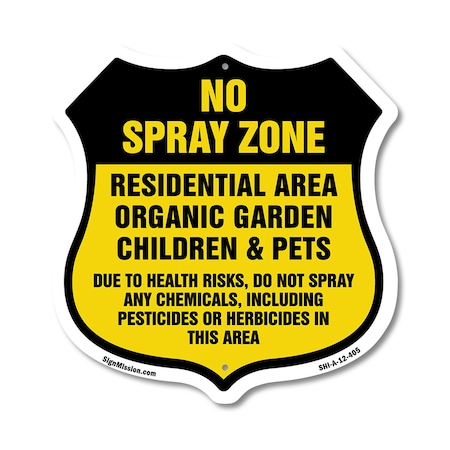 Signmission No Spray Shield Sign No Spray Zone Resid, 12 Inch X 12 Inch, Aluminum Metal Sign SHI-A-12-405