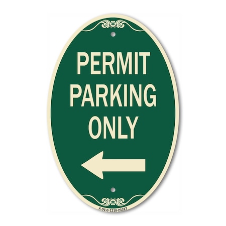 Signmission Permit Parking Only With Left Arrow, 12 Inch X 18 Inch Architectural Oval, Heavy Gauge Aluminum A-OV-G-1218-23327