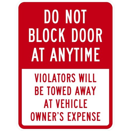 Lyle Do Not Block Door At Anytime Violators Will Be Towed, 18x24, High Intensity Prismatic, White G-10708-HI_18x24