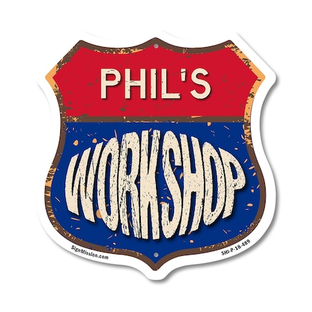 Signmission Phil's Workshop, 18 Inch X 18 Inch, Plastic Sign SHI-P-18-489-PHIL