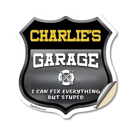 Signmission Charlie's Garage I Can Fix Everything But Stupid, 12 Inch X 12 Inch, Vinyl Decal SHI-D-12-490-CHARLIE