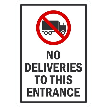 Lyle No Deliveries To This Entrance (W/Sym), 7x10, Non-Reflective, White G-17363-PL_7x10