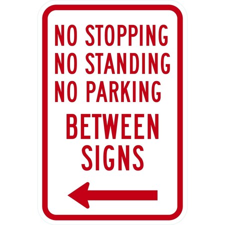 Lyle No Stopping, Standing or Parking Between Signs with Left, 12x18, Engineer Grade, White G-3294-EG_12x18