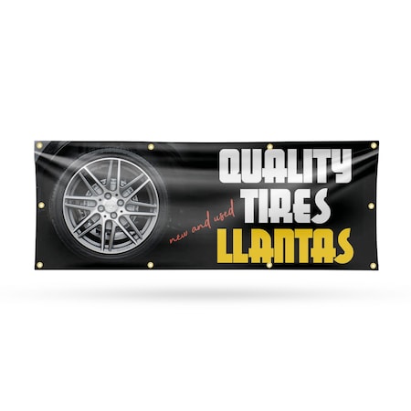 Signmission Quality Tires llantas, 36 Inch x 96 Inch, Vinyl Banner B-96-30827