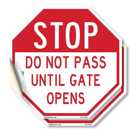 Signmission Stop Do Not Pass Until Gate Opens, 10 inch X 10 inch, Vinyl Decal, 2PK OC-D-2PACK-10-251