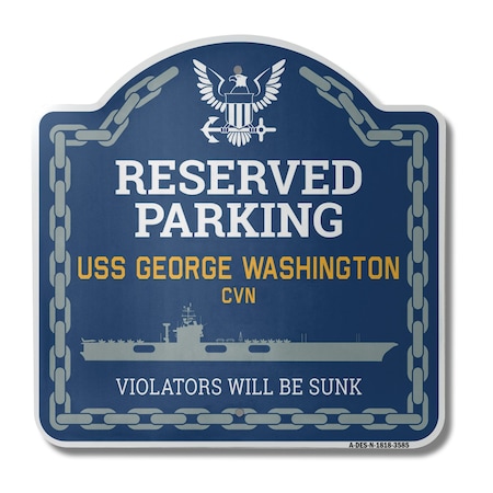 Signmission USS GEORGE WASHINGTON CVN, 18 Inch x 18 Inch, Heavy Gauge Aluminum A-DES-N-1818-3585