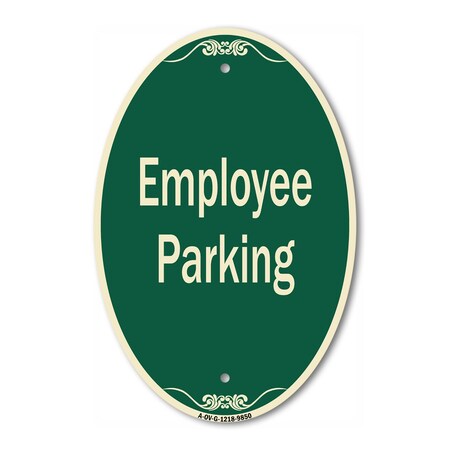 Signmission Employee Parking Sign, 12 Inch X 18 Inch Designer, Heavy Gauge Aluminum A-OV-G-1218-9850