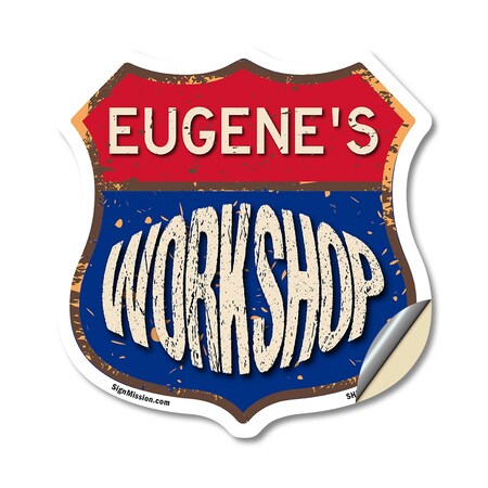 Signmission Eugene's Workshop, 18 Inch X 18 Inch, Vinyl Decal SHI-D-18-489-EUGENE