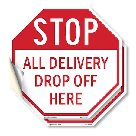 Signmission Stop All Delivery Drop Off Here, 10 inch X 10 inch, Vinyl Decal, 2PK OC-D-2PACK-10-236